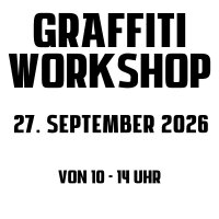 Graffiti Workshop 27. September 2026
